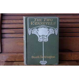 Antique Book The Two Vanrevels by Booth Tarkington McClure, Phillips & Co 1st Ed